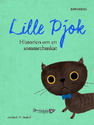 Lille Pjok : historien om en sommerhuskat : børnebog