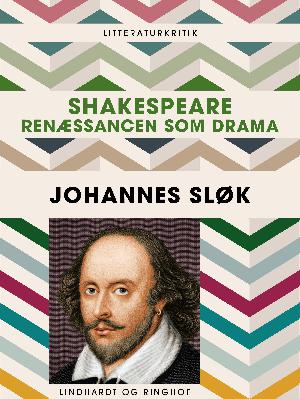 Shakespeare : renæssancen som drama