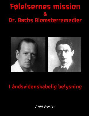 Følelsernes mission & Dr. Bachs blomsterremedier  i Rosenkreutzer belysning