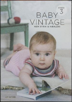 Baby vintage : nem strik & hækleri : pinde 3