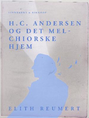 H.C. Andersen og det Melchiorske Hjem