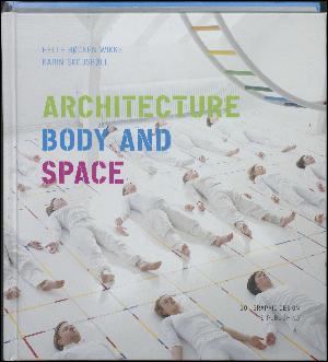 Architecture, body and space