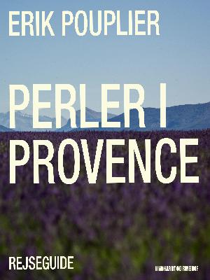 Perler i Provence : rejseguide