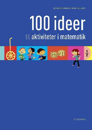 100 ideer til aktiviteter i matematik
