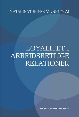 Loyalitet i arbejdsretlige relationer