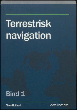 Terrestrisk navigation. Bind 1