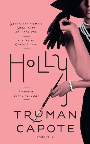 Holly : en roman og tre noveller