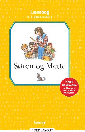 Søren og Mette : læsebog, 0.-1. klasse - niveau 1
