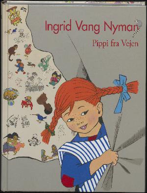 Ingrid Vang Nyman : (1916-1959) : Pippi fra Vejen
