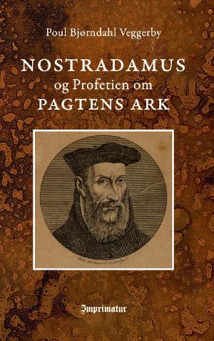 Nostradamus og Profetien om Pagtens Ark