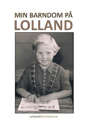 Min barndom på Lolland : 68 barndomserindringer