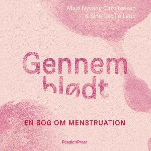 Gennemblødt : en bog om menstruation