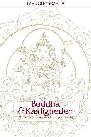 Buddha & kærligheden : tidløs visdom for moderne parforhold
