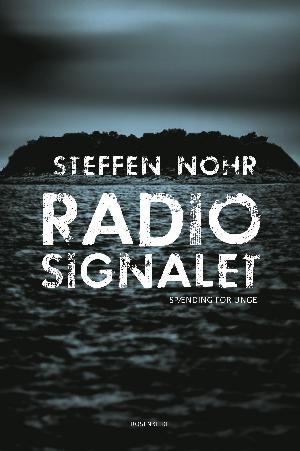 Radiosignalet : spændingsroman