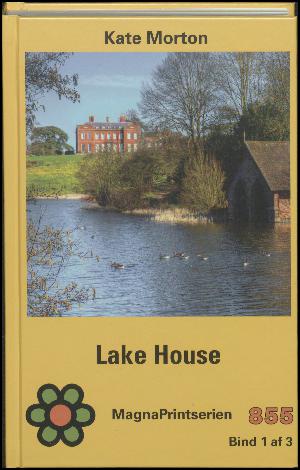 Lake House. Bind 1