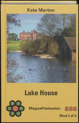 Lake House. Bind 2