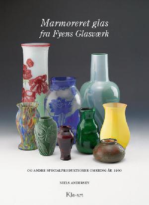 Marmoreret glas fra Fyens Glasværk og andre specialproduktioner omkring år 1900