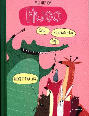 Hugo - ond, blodtørstig og meget farlig?