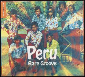 The rough guide to Peru rare groove