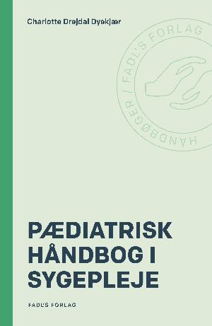 Pædiatrisk håndbog i sygepleje