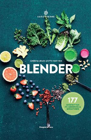Blender : 177 opskrifter på greenies & smoothies