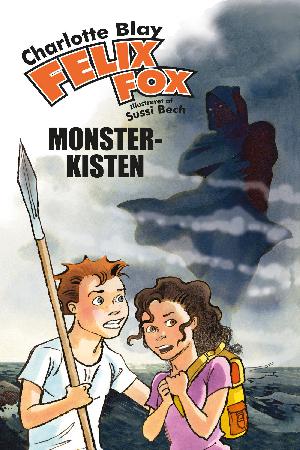 Felix Fox. Bind 1 : Monsterkisten