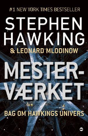 Mesterværket : bag om Hawkings univers