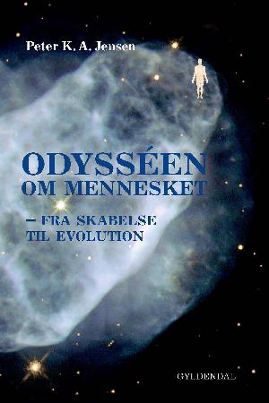 Odysséen om mennesket : fra skabelse til evolution