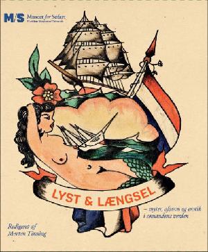 Lyst og længsel : myter, afsavn og erotik i sømandens verden