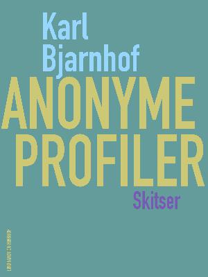 Anonyme profiler : skitser