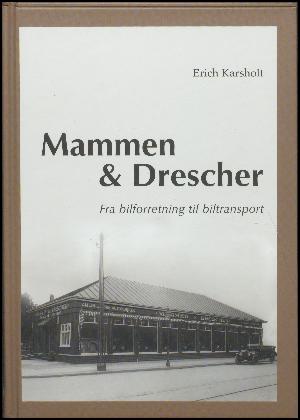 Mammen & Drescher : fra bilforretning til biltransport