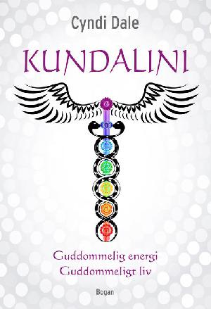 Kundalini : guddommelig energi, guddommeligt liv
