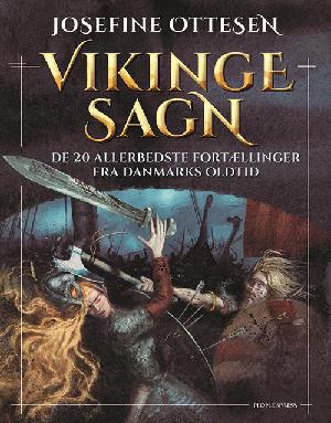 Vikingesagn : de 20 allerbedste fortællinger fra Danmarks oldtid