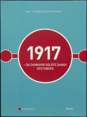 1917 : da Danmark solgte Dansk Vestindien