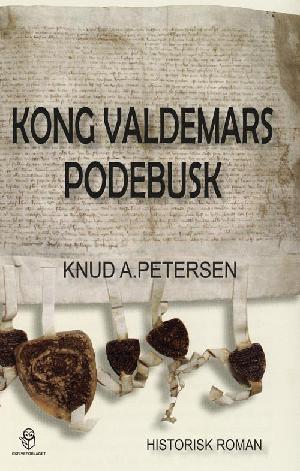 Kong Valdemars Podebusk : historisk roman