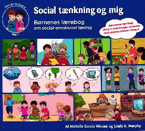 Social tænkning og mig. Bog 1 : Børnenes lærebog om social-emotionel læring