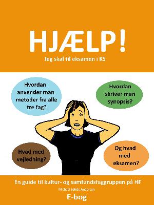 Hjælp! Jeg skal til eksamen i KS : en guide til KS-eksamen på HF