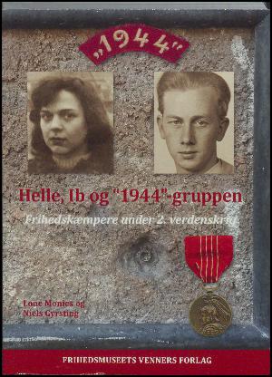 Helle, Ib og "1944"-gruppen : frihedskæmpere under 2. verdenskrig
