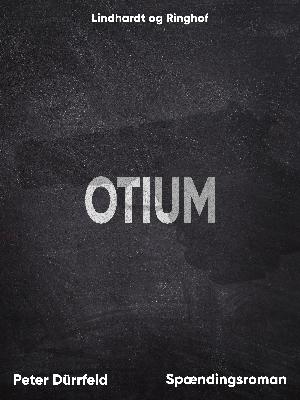 Otium : spændingsroman