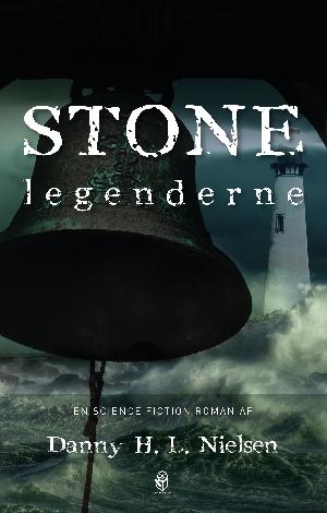 Stonelegenderne : en science fiction roman