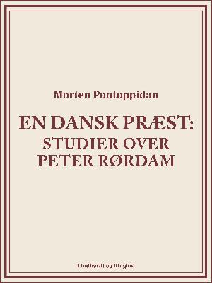 En dansk præst : studier over Peter Rørdam