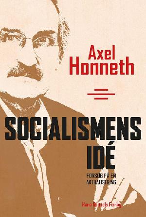 Socialismens idé : forsøg på en aktualisering