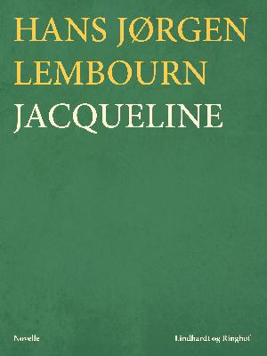 Jacqueline : novelle
