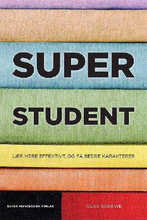 Superstudent : lær mere effektivt, og få bedre karakterer