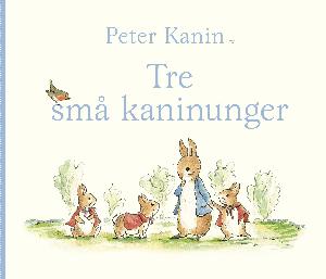 Peter Kanin - tre små kaninunger