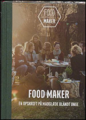 Food maker : en opskrift på madglæde blandt unge