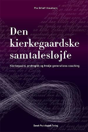 Den kierkegaardske samtalesløjfe : Kierkegaard, protreptik og tredje generations coaching