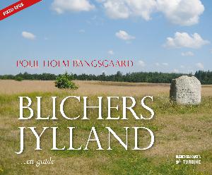 Blichers Jylland : en guide