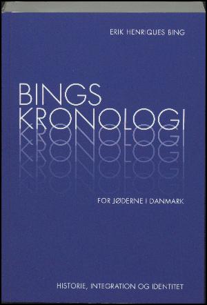 Bings kronologi for jøderne i Danmark : historie, integration og identitet