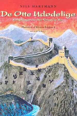 De otte udødelige : fortællinger fra Den Kinesiske Mur